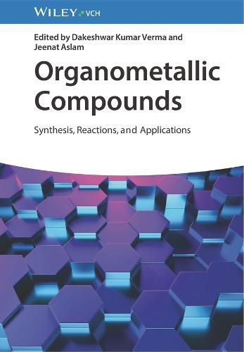 Cover image for Organometallic Compounds - Synthesis, Reactions, and Applications