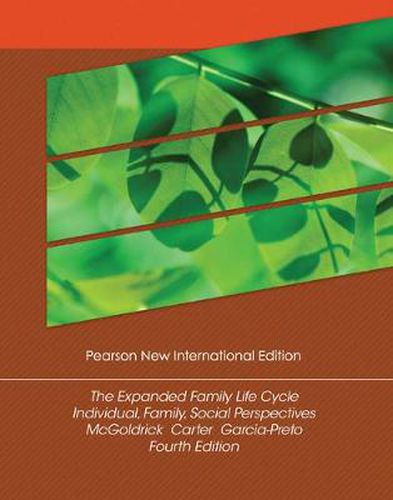 Cover image for Expanded Family Life Cycle, The: Individual, Family, and Social Perspectives: Pearson New International Edition