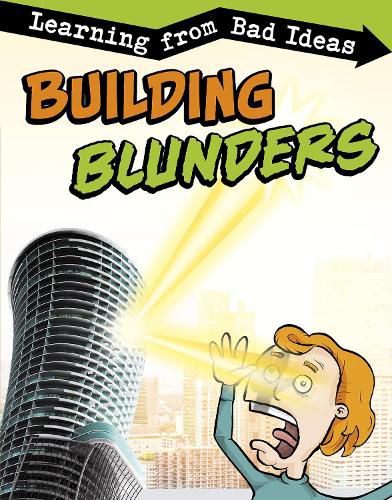 Building Blunders: Learning from Bad Ideas