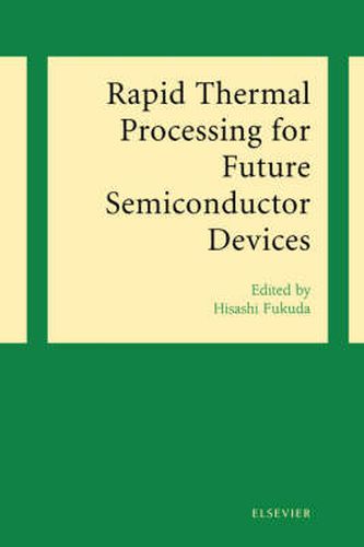 Cover image for Rapid Thermal Processing for Future Semiconductor Devices