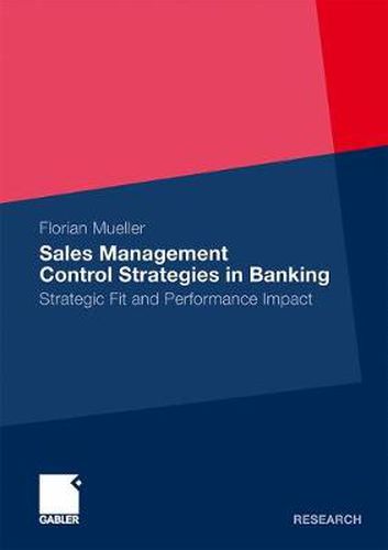 Cover image for Sales Management Control Strategies in Banking: Strategic Fit and Performance Impact