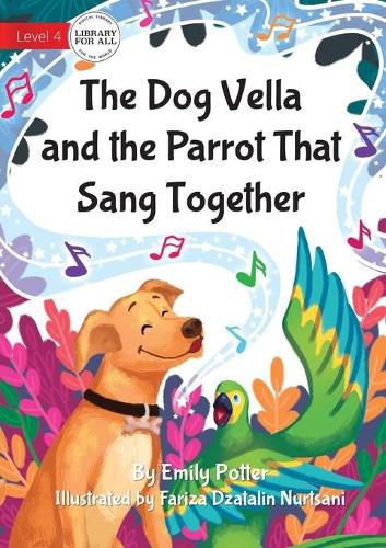 Cover image for The Dog Vella and the Parrot That Sang Together