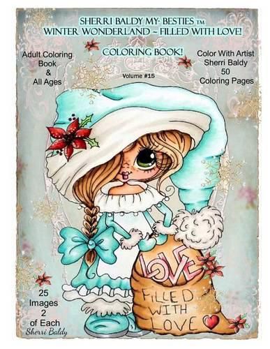 Cover image for Sherri Baldy My-Besties TM Winter Wonderland Filled With Love Coloring Book: Sherri Baldy Christmas Holiday Coloring Book