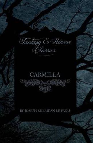 Cover image for Carmilla (Fantasy and Horror Classics)