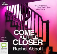 Cover image for Come A Little Closer