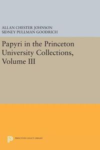 Cover image for Papyri in the Princeton University Collections, Volume III