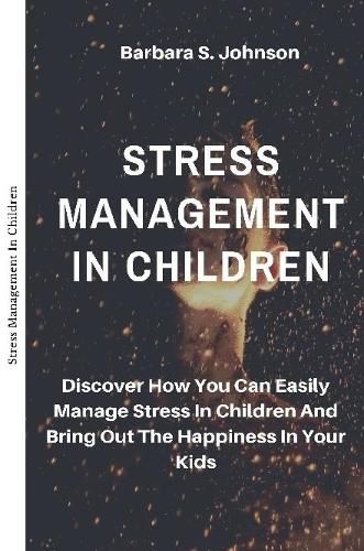 Cover image for Stress Management In Children