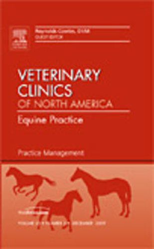 Cover image for Practice Management, An Issue of Veterinary Clinics: Equine Practice