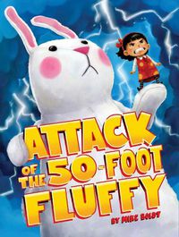 Cover image for Attack of the 50-Foot Fluffy