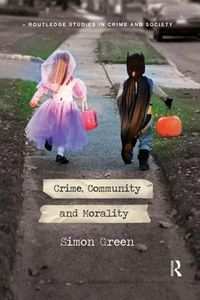 Cover image for Crime, Community and Morality