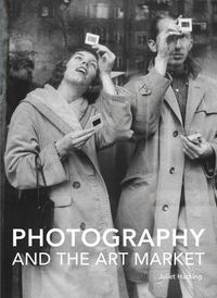 Cover image for Photography and the Art Market