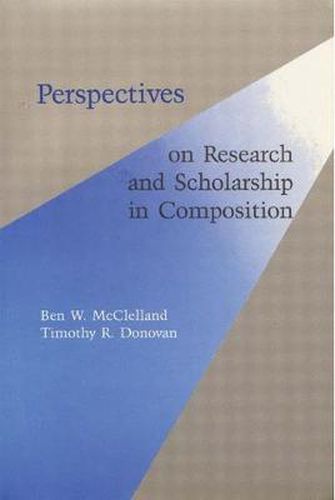 Perspectives on Research and Scholarship In Composition