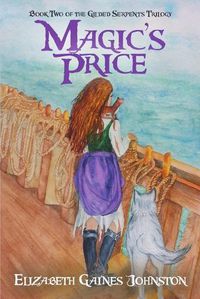 Cover image for Magic's Price: Book Two of the Gilded Serpents Trilogy