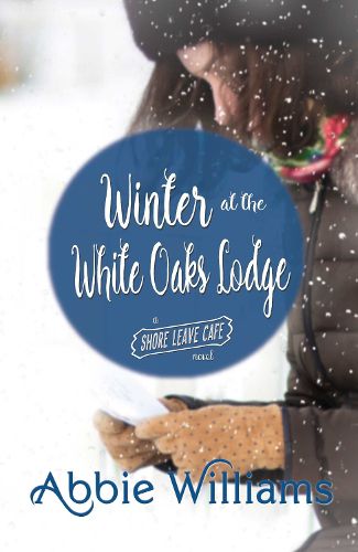 Cover image for Winter at the White Oaks Lodge