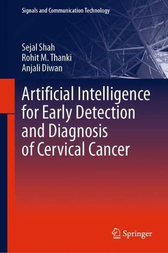 Cover image for Artificial Intelligence for Early Detection and Diagnosis of Cervical Cancer