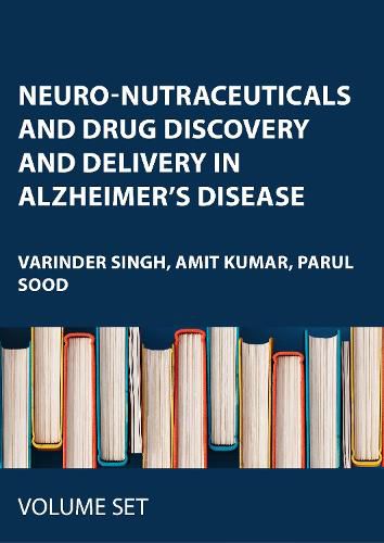 Cover image for Neuro-Nutraceuticals and Drug Discovery and Delivery in Alzheimer's Disease