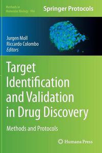 Cover image for Target Identification and Validation in Drug Discovery: Methods and Protocols