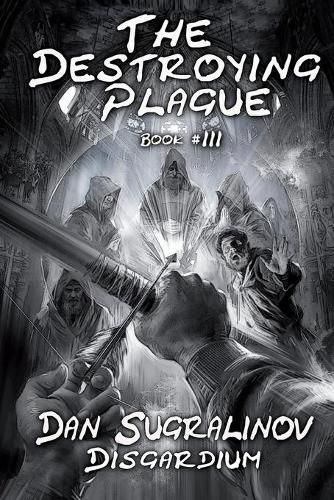 Cover image for The Destroying Plague (Disgardium Book #3): LitRPG Series