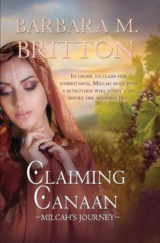 Cover image for Claiming Canaan: Milcah's Journey: Daughters of Zelophehad, book 3