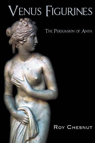 Cover image for Venus Figurines: The Persuasion of Anya