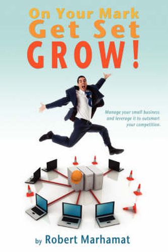 Cover image for On Your Mark, Get Set, Grow!