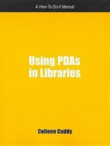 Cover image for Using PDAs in Libraries: A How-to-do-it Manual