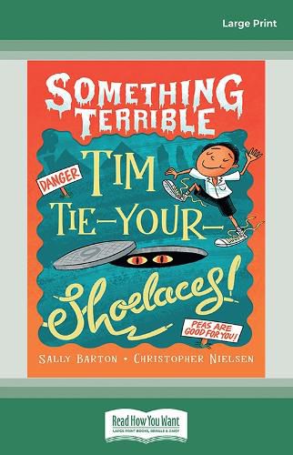 Cover image for Something Terrible: Tim Tie-Your-Shoelaces