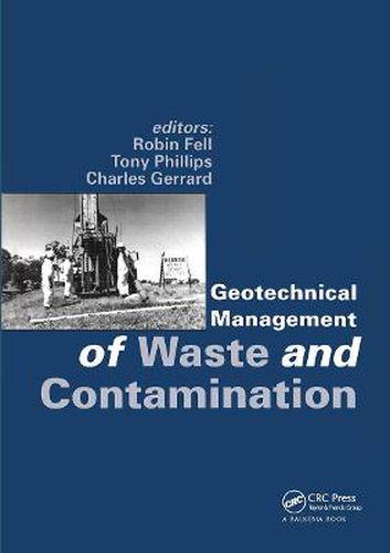 Cover image for Geotechnical Management of Waste and Contamination: Proceedings of the conference, Sydney, NSW, 22-23 March 1993