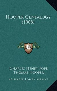 Cover image for Hooper Genealogy (1908)