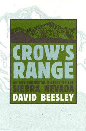 Cover image for Crow's Range: An Environmental History of the Sierra Nevada