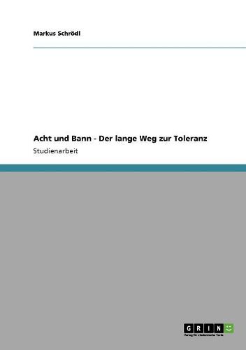 Cover image for Acht Und Bann - Der Lange Weg Zur Toleranz