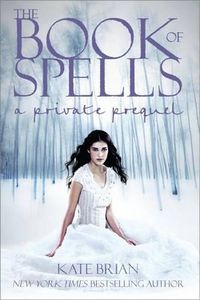 Cover image for The Book of Spells: A Private Prequel