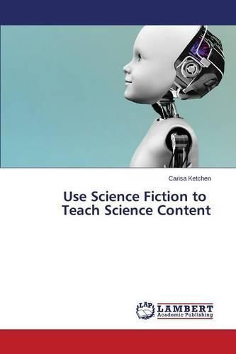 Cover image for Use Science Fiction to Teach Science Content