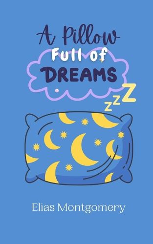 Cover image for A Pillow Full of Dreams