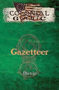 Cover image for Colonial Gothic: Gazetteer