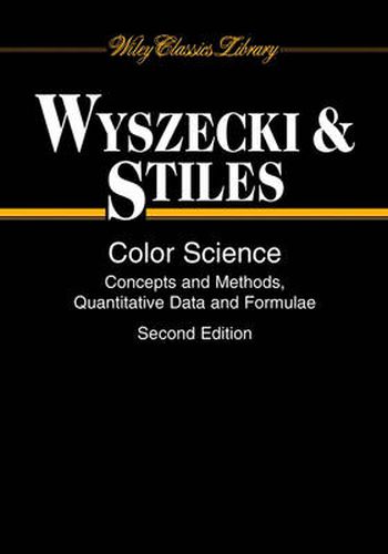 Cover image for Color Science: Concepts and Methods, Quantitative Data and Formulae