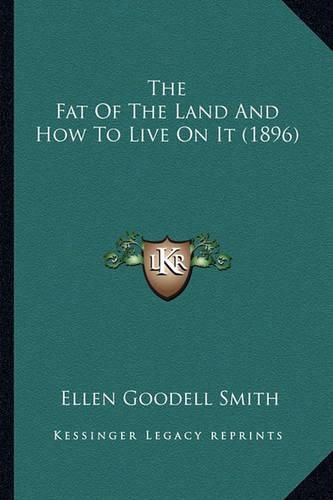 The Fat of the Land and How to Live on It (1896)