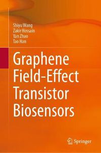 Cover image for Graphene Field-Effect Transistor Biosensors