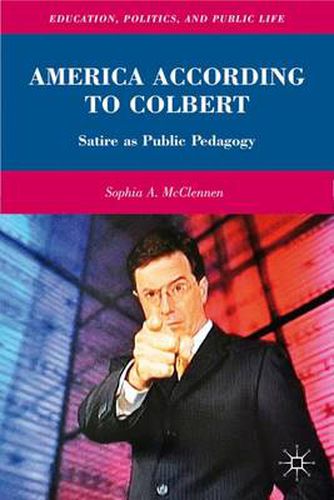 Cover image for America According to Colbert: Satire as Public Pedagogy