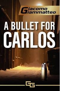 Cover image for A Bullet for Carlos