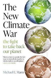 Cover image for The New Climate War: the fight to take back our planet