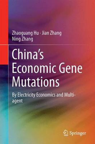 Cover image for China's Economic Gene Mutations: By Electricity Economics and Multi-agent