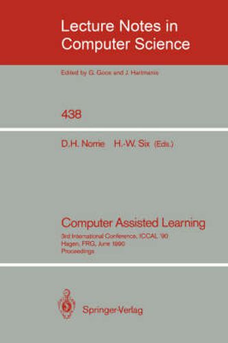 Computer Assisted Learning: 3rd International Conference, ICCAL '90, Hagen, FRG, June 11-13, 1990, Proceedings