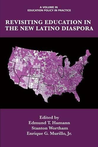 Cover image for Revisiting Education in the New Latino Diaspora