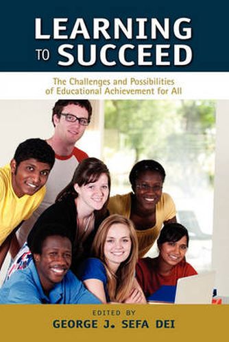 Cover image for Learning to Succeed: The Challenges and Possibilities of Educational Achievement for All