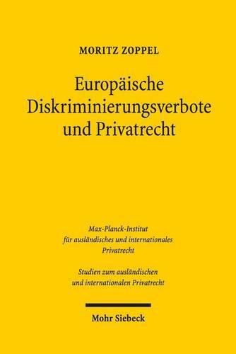 Europaische Diskriminierungsverbote und Privatrecht: Unionsrechtliche Vorgaben und Sanktionen