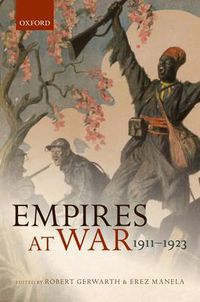 Cover image for Empires at War: 1911-1923