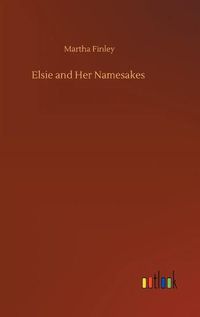 Cover image for Elsie and Her Namesakes