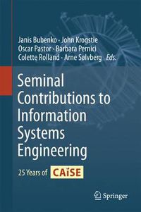 Cover image for Seminal Contributions to Information Systems Engineering: 25 Years of CAiSE