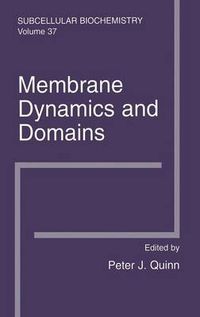 Cover image for Membrane Dynamics and Domains: Subcellular Biochemistry